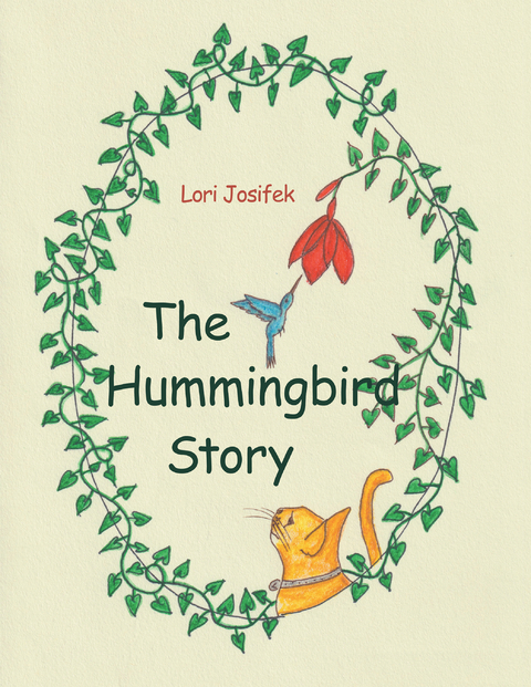 The Hummingbird Story - Lori Josifek