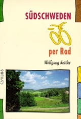 S&uuml;dschweden per Rad - Wolfgang Kettler