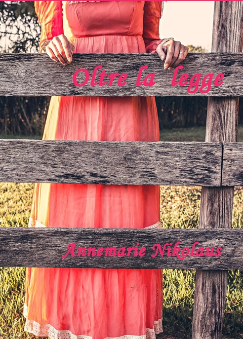 Oltre la legge - Annemarie Nikolaus