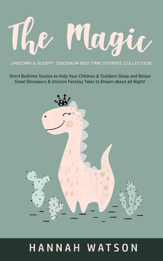 The Magic Unicorn & Sleepy Dinosaur - Bed Time Stories Collection