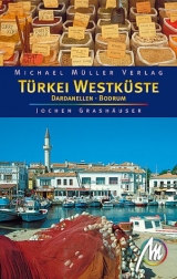 T&uuml;rkei-Westk&uuml;ste. Von den Dardanellen bis Bodrum - Michael Bussmann, Gabi Tr&ouml;ger