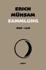 Sammlung 1898-1928 - Erich M&uuml;hsam