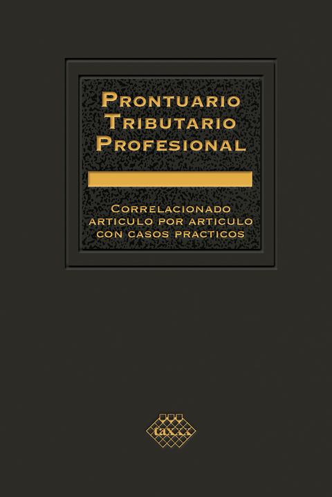 Prontuario Tributario Profesional 2020 - Jos&eacute; Ch&aacute;vez P&eacute;rez, Raymundo Fol Olgu&iacute;n