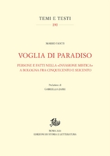 Voglia di Paradiso. Persone e fatti nella &laquo;invasione mistica&raquo; a Bologna fra Cinquecento e Seicento - Mario Fanti