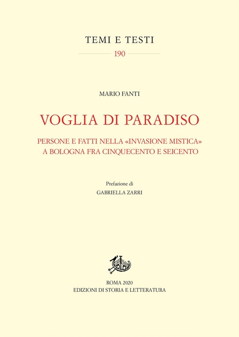 Voglia di Paradiso. Persone e fatti nella &laquo;invasione mistica&raquo; a Bologna fra Cinquecento e Seicento - Mario Fanti