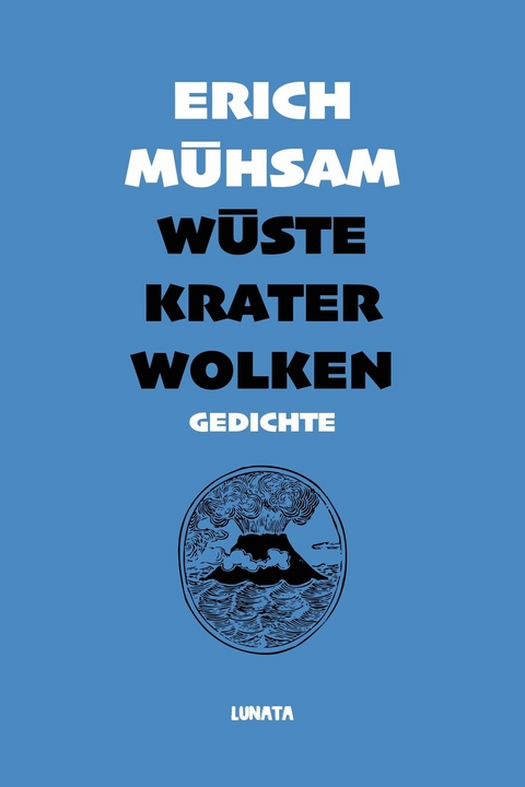 W&uuml;ste, Krater, Wolken - Erich M&uuml;hsam