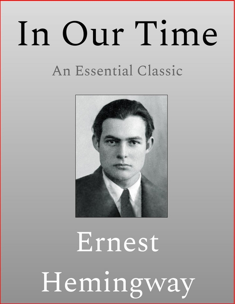 In Our Time - Ernest Hemingway