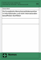 Die Europ&auml;ische Menschenrechtskonvention in internationalen und nicht-internationalen bewaffneten Konflikten - Simon Biehl