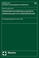 Arbeitnehmer&uuml;berlassung beim Arbeitskampf im Entleiherbetrieb - David Sundermann