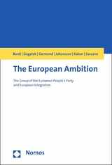 The European Ambition -  Luciano Bardi,  Wojciech Gagatek,  Carine Germond,  Karl Magnus Johansson,  Wolfram Kaiser,  Silvia Sassa
