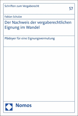 Der Nachweis der vergaberechtlichen Eignung im Wandel