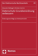 Datenschutz-Grundverordnung verbessern - Alexander Roßnagel, Christian Geminn