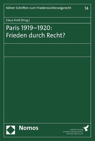 Paris 1919–1920: Frieden durch Recht?