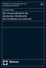 Die Anwendbarkeit des deutschen Strafrechts bei Straftaten via Internet - Konstantin Mey
