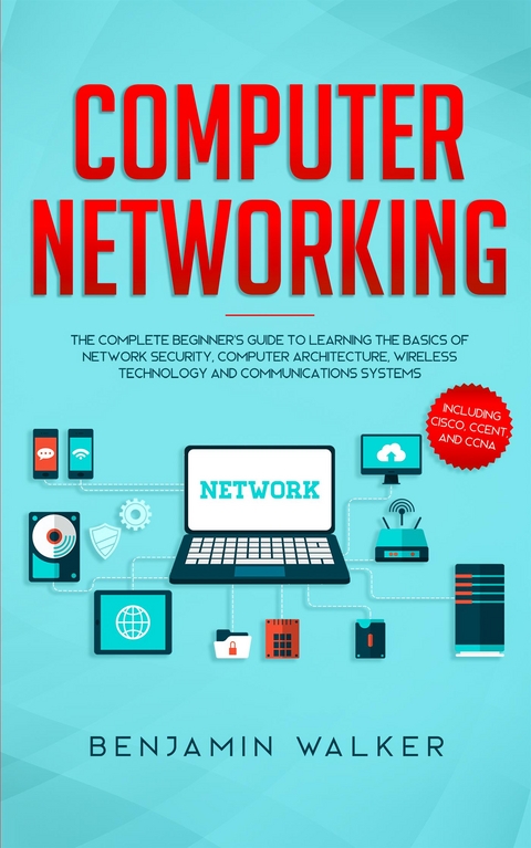 Computer Networking - Benjamin Walker