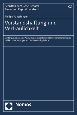 Vorstandshaftung und Vertraulichkeit
