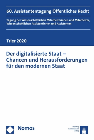 Der digitalisierte Staat - Chancen und Herausforderungen für den modernen Staat