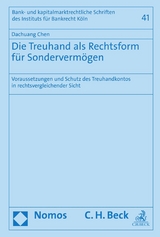 Die Treuhand als Rechtsform f&uuml;r Sonderverm&ouml;gen - Dachuang Chen