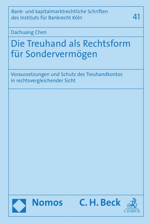 Die Treuhand als Rechtsform f&uuml;r Sonderverm&ouml;gen - Dachuang Chen
