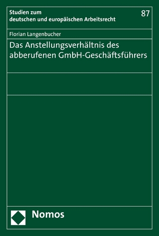 Das Anstellungsverhältnis des abberufenen GmbH-Geschäftsführers