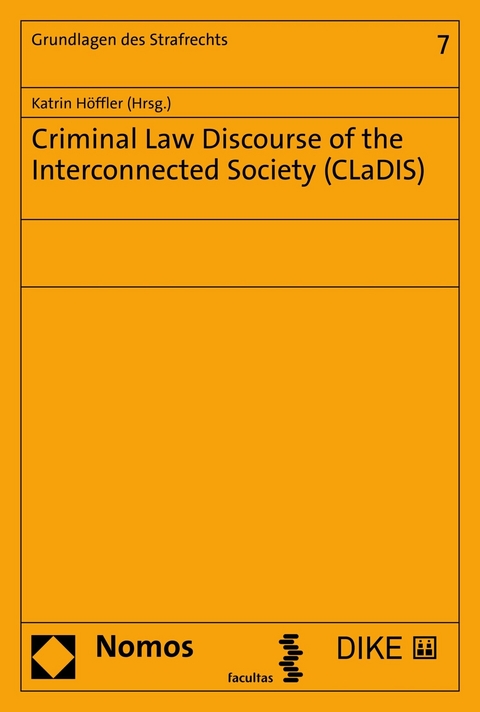 Criminal Law Discourse of the Interconnected Society (CLaDIS) - 