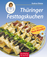 Thüringer Festtagskuchen - Gudrun Dietze