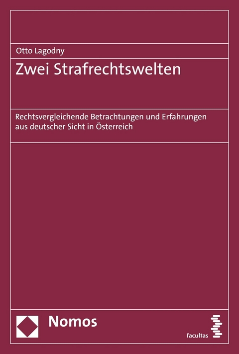 Zwei Strafrechtswelten - Otto Lagodny