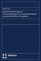 Die Kommentierung von Statusmeldungen in sozialen Netzwerken aus strafrechtlicher Perspektive - Melina Tassis
