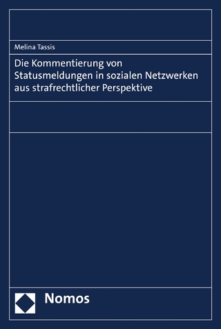 Die Kommentierung von Statusmeldungen in sozialen Netzwerken aus strafrechtlicher Perspektive