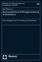 Die Europ&auml;ische Ermittlungsanordnung in Strafsachen - Marc Wortmann
