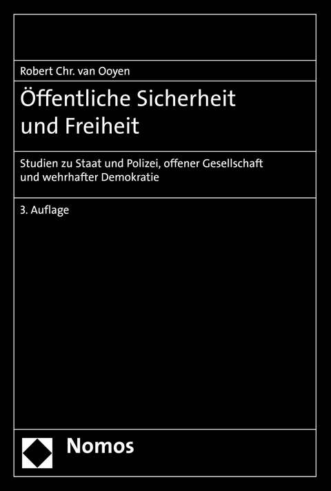 &Ouml;ffentliche Sicherheit und Freiheit - Robert Chr. van Ooyen