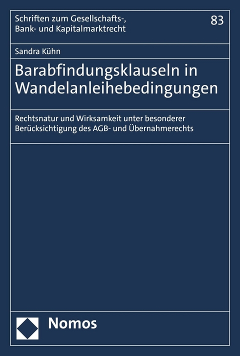 Barabfindungsklauseln in Wandelanleihebedingungen - Sandra K&uuml;hn