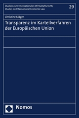 Transparenz im Kartellverfahren der Europ&auml;ischen Union - Christine Kl&auml;ger