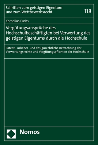 Vergütungsansprüche des Hochschulbeschäftigten bei Verwertung des geistigen Eigentums durch die Hochschule