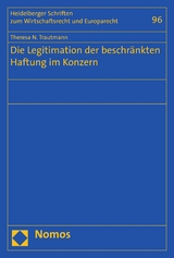 Die Legitimation der beschr&auml;nkten Haftung im Konzern - Theresa N. Trautmann