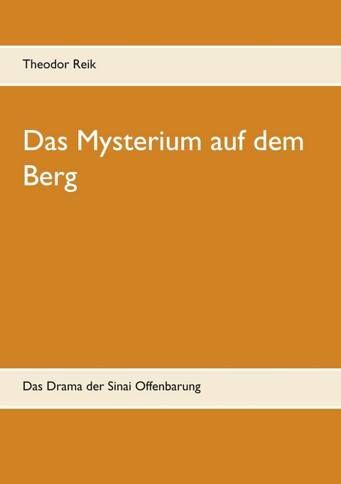 Das Mysterium auf dem Berg - Theodor Reik