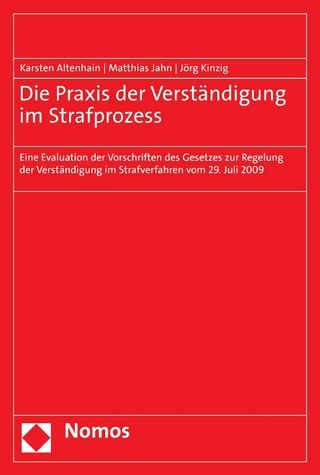 Die Praxis der Verständigung im Strafprozess