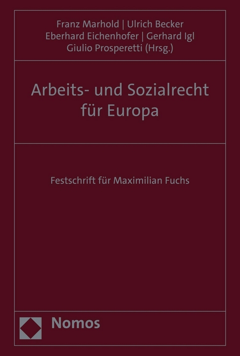 Arbeits- und Sozialrecht f&uuml;r Europa - 