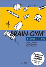 Brain-Gym f&uuml;rs B&uuml;ro - Gail E Dennison, Paul E Dennison, Jerry V Teplitz