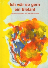 Ich w&auml;r so gern ein Elefant - Siegfried Maass