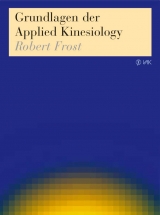 Grundlagen der Applied Kinesiology - Robert Frost