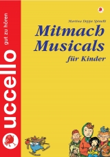 MitMachMusicals für Kinder - Deppe-Spinelli, Martina