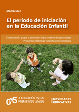 El per&iacute;odo de iniciaci&oacute;n en la Educaci&oacute;n Infantil - M&oacute;nica Kac