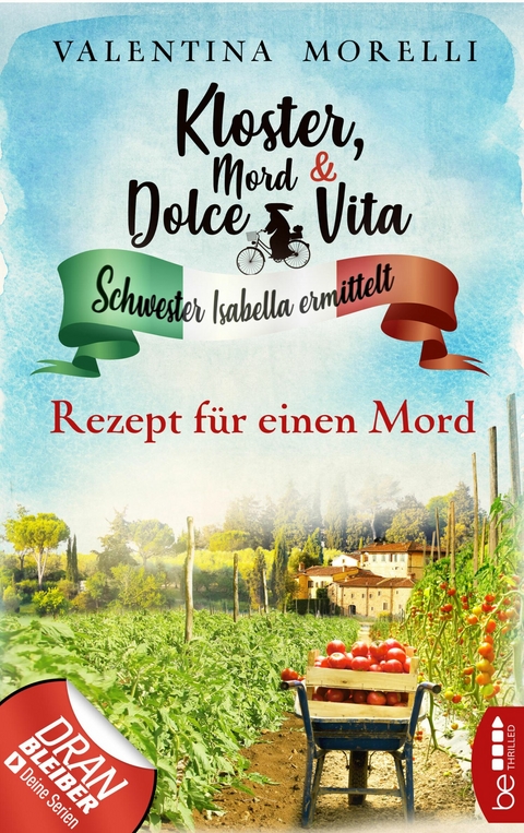 Kloster, Mord und Dolce Vita - Rezept f&uuml;r einen Mord - Valentina Morelli
