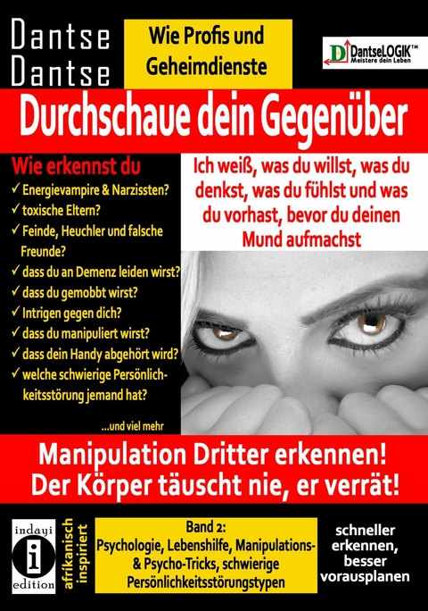 Durchschaue dein Gegen&uuml;ber: Manipulation Dritter erkennen - Band 2 - Guy Dantse