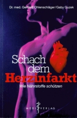 Schach dem Herzinfarkt - Gerhard Ohlenschläger, Gaby Guzek