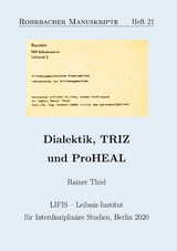 Dialektik, TRIZ und ProHEAL - Rainer Thiel