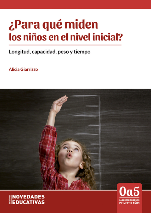 &iquest;Para qu&eacute; miden los ni&ntilde;os en el nivel inicial? - Alicia Giarrizzo