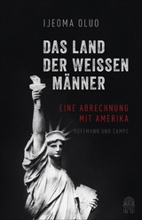 Das Land der wei&szlig;en M&auml;nner -  Ijeoma Oluo