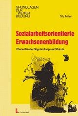 Sozialarbeitsorientierte Erwachsenenbildung - Tilly Miller